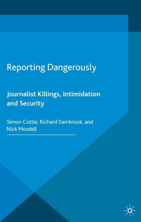 Reporting Dangerously 