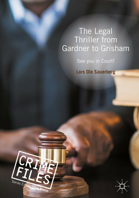 Cover image for book The Legal Thriller from Gardner to Grisham