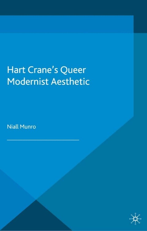 Cover image for book Hart Crane's Queer Modernist Aesthetic