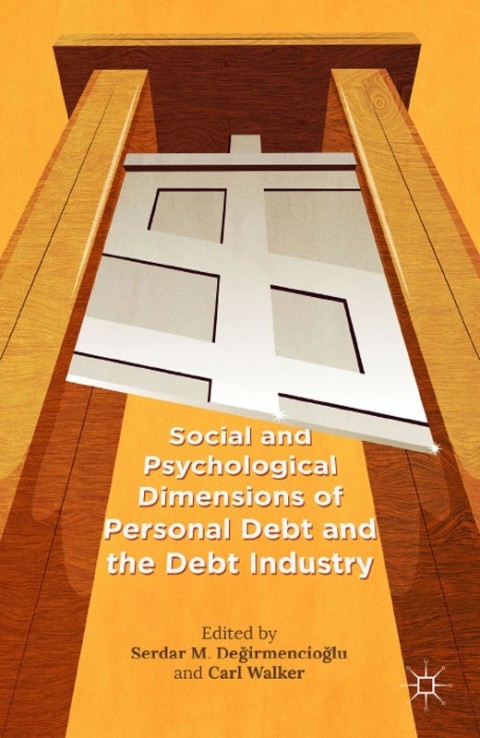 Cover image for book Social and Psychological Dimensions of Personal Debt and the Debt Industry