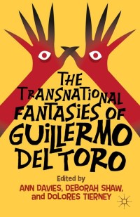 Cover image: The Transnational Fantasies of Guillermo del Toro 9781137407832