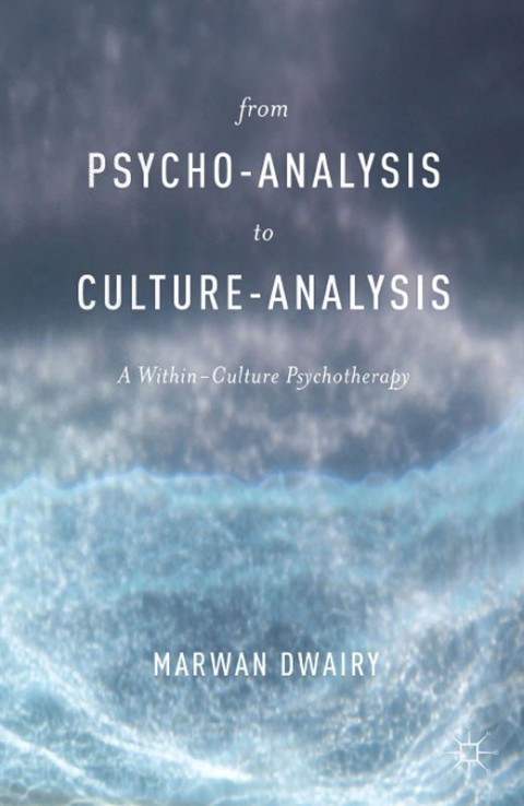 Cover image for book From Psycho-Analysis to Culture-Analysis
