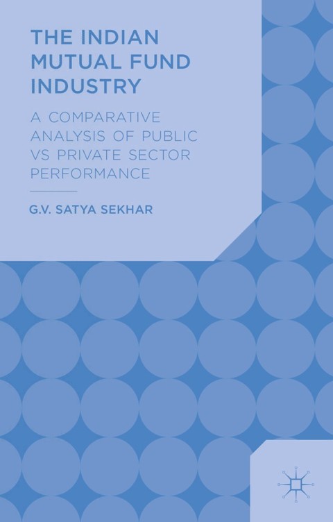 Cover image for book The Indian Mutual Fund Industry