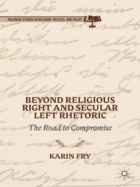 Cover image for book Beyond Religious Right and Secular Left Rhetoric