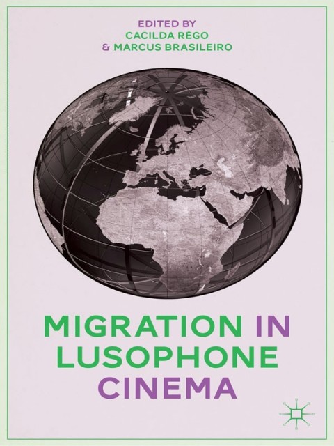 Cover image for book Migration in Lusophone Cinema