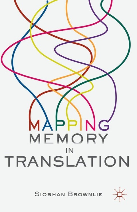 Cover image for book Mapping Memory in Translation