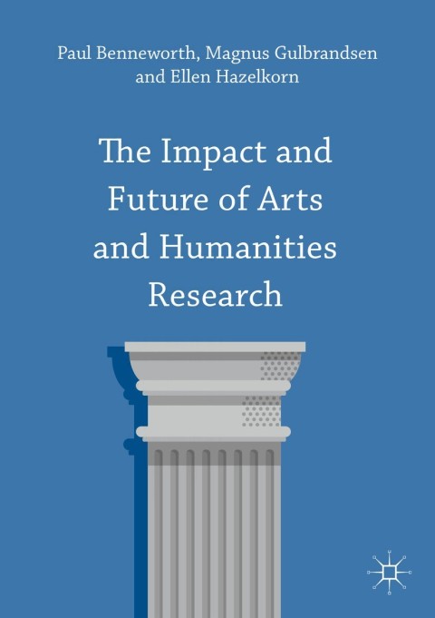 Cover image for book The Impact and Future of Arts and Humanities Research