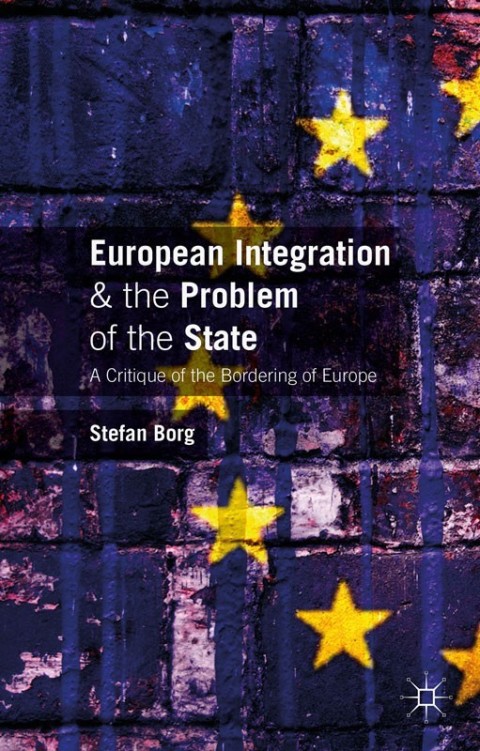 Cover image for book European Integration and the Problem of the State