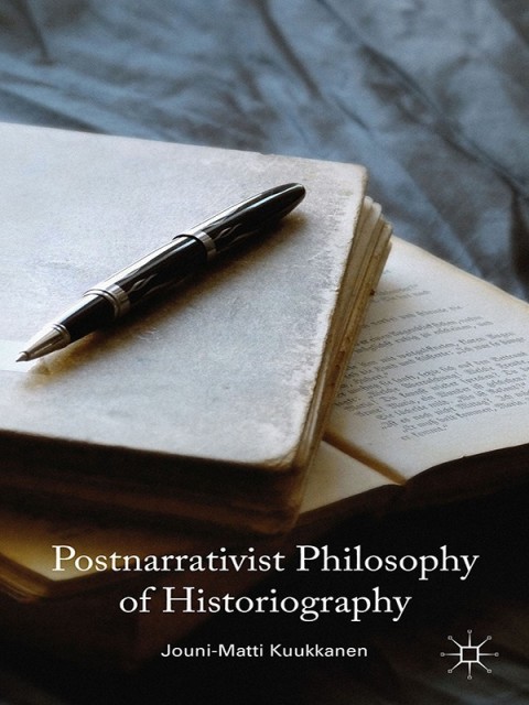 Cover image for book Postnarrativist Philosophy of Historiography