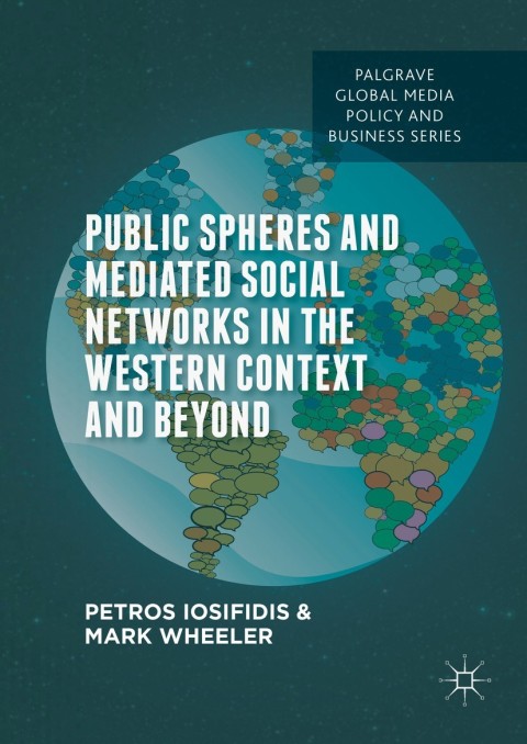 Cover image for book Public Spheres and Mediated Social Networks in the Western Context and Beyond