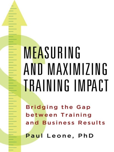 Cover image for book Measuring and Maximizing Training Impact