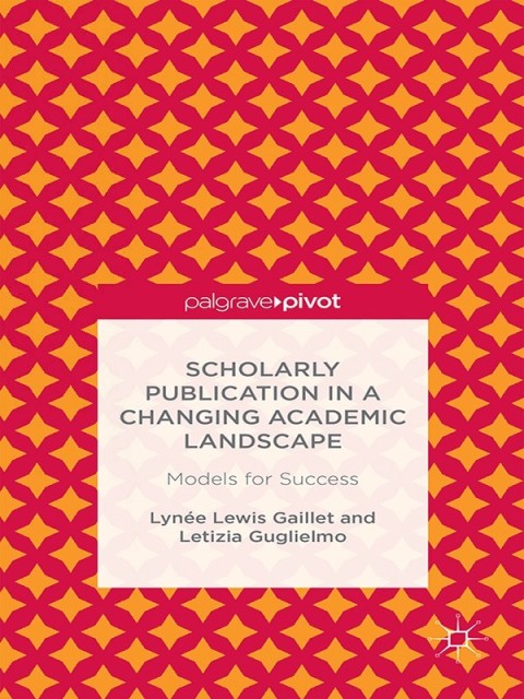 Cover image for book Scholarly Publication in a Changing Academic Landscape