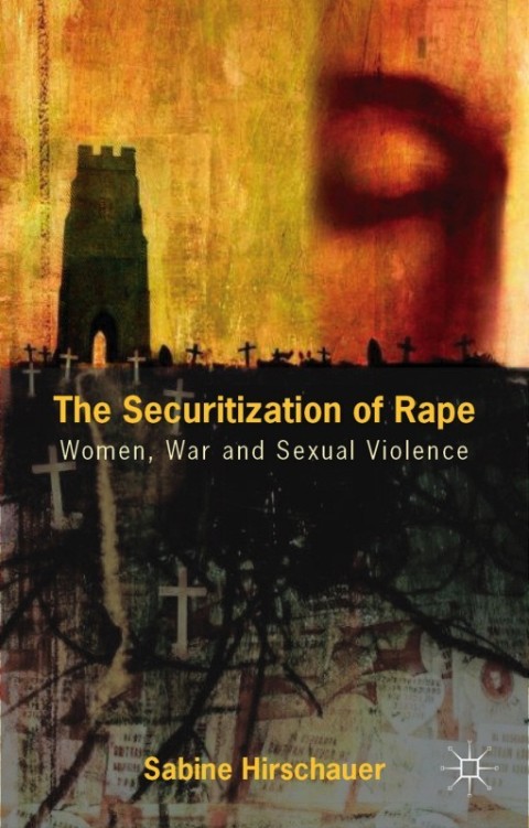 Cover image for book The Securitization of Rape