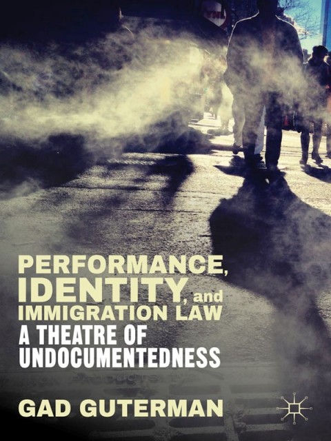 Cover image for book Performance, Identity, and Immigration Law