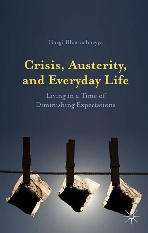 Cover image for book Crisis, Austerity, and Everyday Life