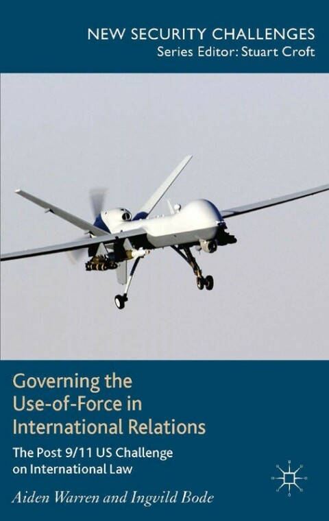 Cover image for book Governing the Use-of-Force in International Relations