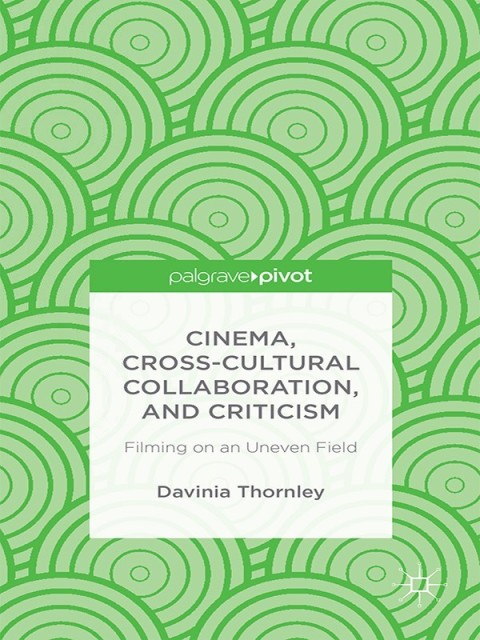 Cover image for book Cinema, Cross-Cultural Collaboration, and Criticism
