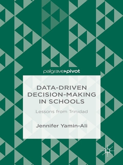 Cover image for book Data-Driven Decision-Making in Schools: Lessons from Trinidad