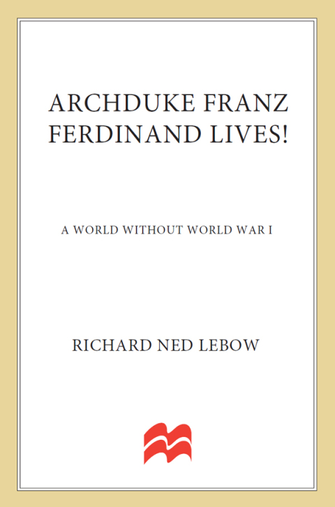 Cover image for book Archduke Franz Ferdinand Lives!