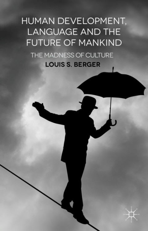 Cover image for book Human Development, Language and the Future of Mankind