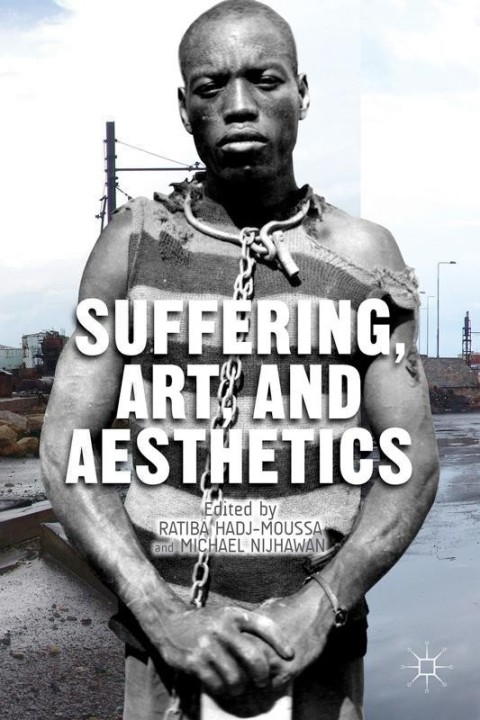Cover image for book Suffering, Art, and Aesthetics