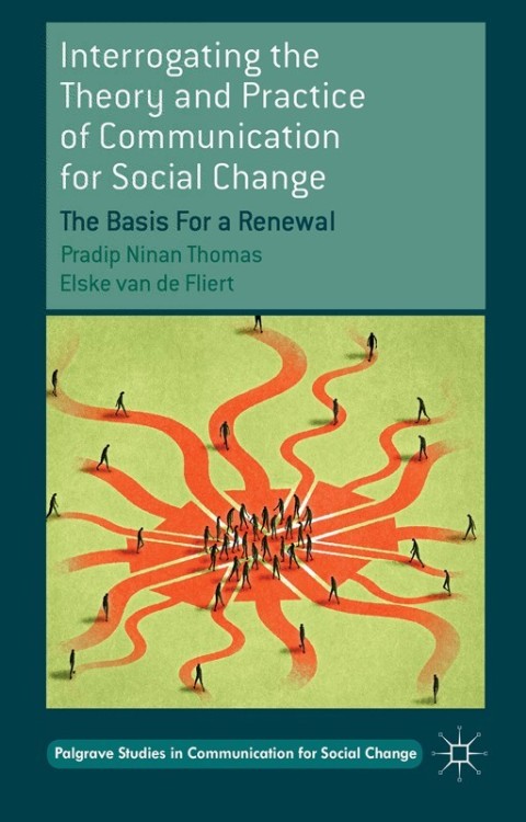 Cover image for book Interrogating the Theory and Practice of Communication for Social Change