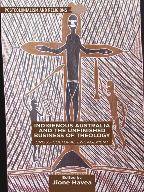Cover image for book Indigenous Australia and the Unfinished Business of Theology
