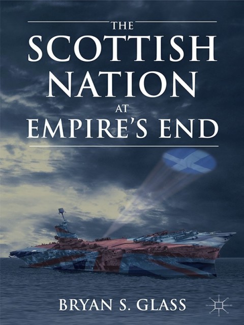 Cover image for book The Scottish Nation at Empire's End