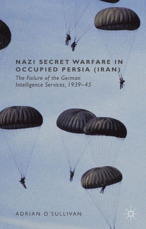 Cover image for book Nazi Secret Warfare in Occupied Persia (Iran)
