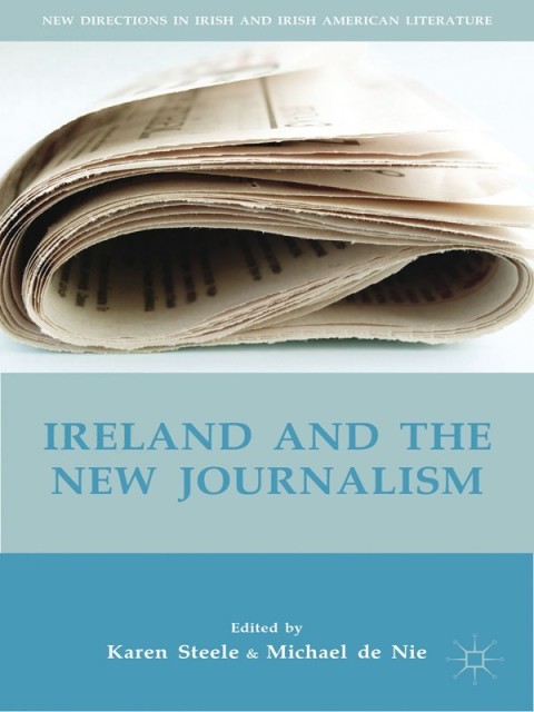 Cover image for book Ireland and the New Journalism