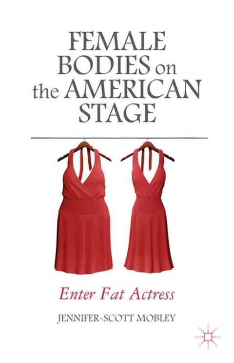 Cover image for book Female Bodies on the American Stage