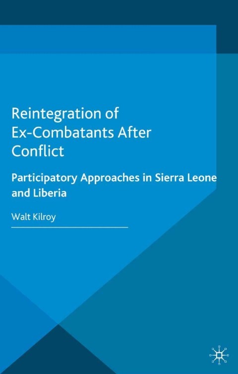 Cover image for book Reintegration of Ex-Combatants After Conflict