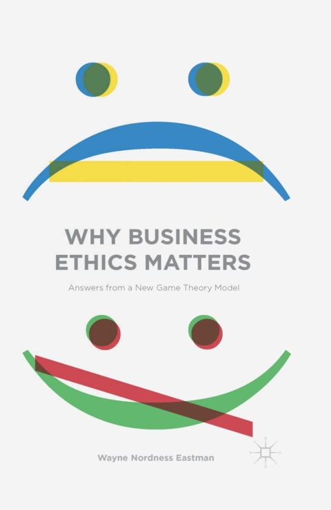 Cover image for book Why Business Ethics Matters