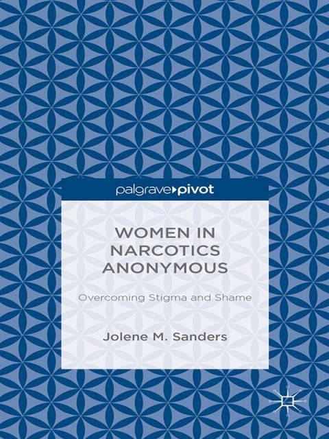 Cover image for book Women in Narcotics Anonymous: Overcoming Stigma and Shame