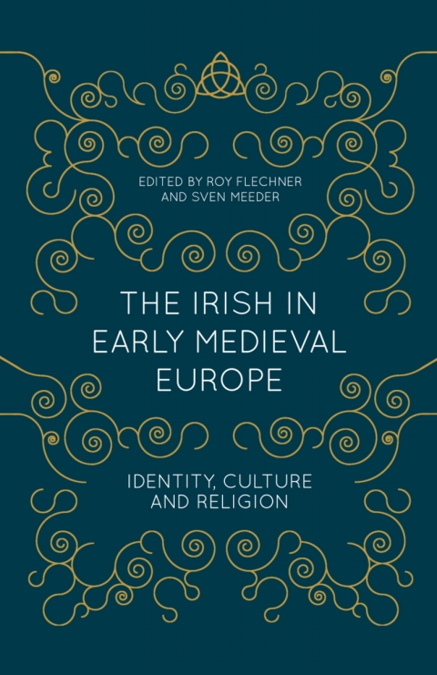 Cover image for book The Irish in Early Medieval Europe