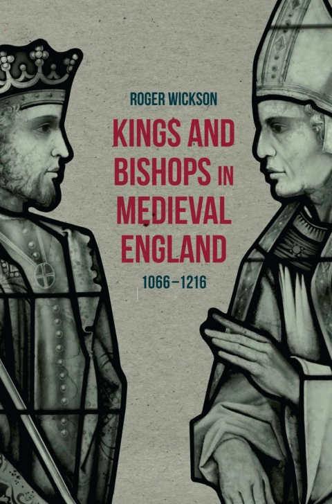 Cover image for book Kings and Bishops in Medieval England, 1066-1216