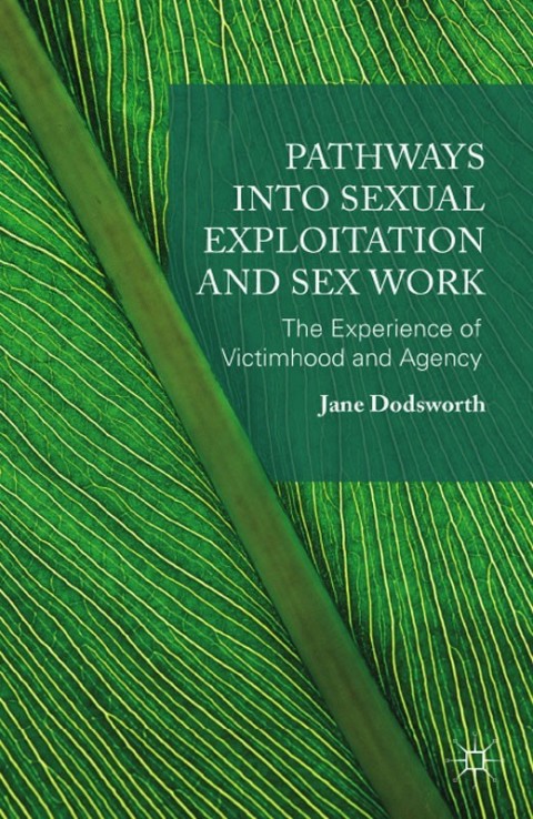Cover image for book Pathways into Sexual Exploitation and Sex Work