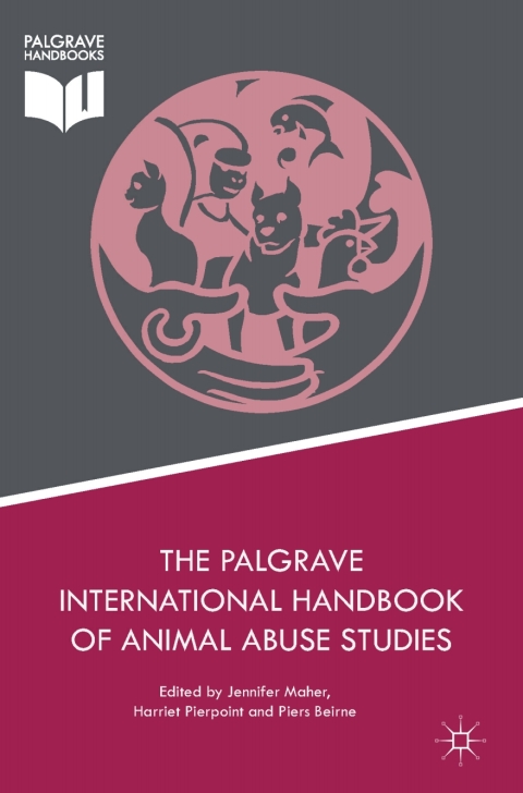 Cover image for book The Palgrave International Handbook of Animal Abuse Studies
