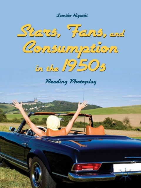 Cover image for book Stars, Fans, and Consumption in the 1950s