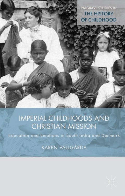 Cover image for book Imperial Childhoods and Christian Mission