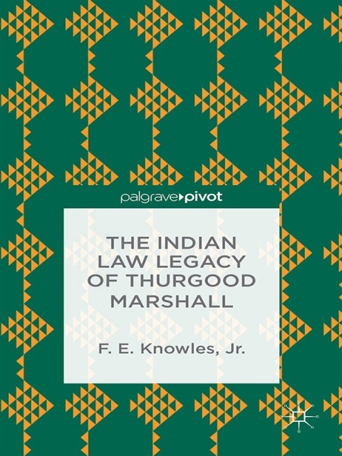 Cover image for book The Indian Law Legacy of Thurgood Marshall