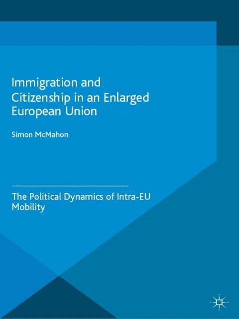 Cover image for book Immigration and Citizenship in an Enlarged European Union