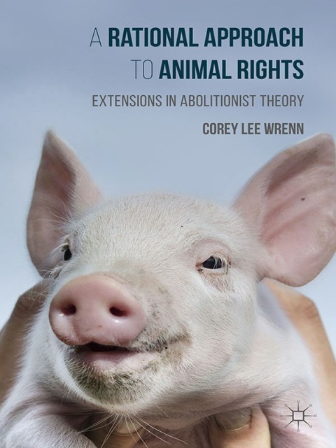 Cover image for book A Rational Approach to Animal Rights
