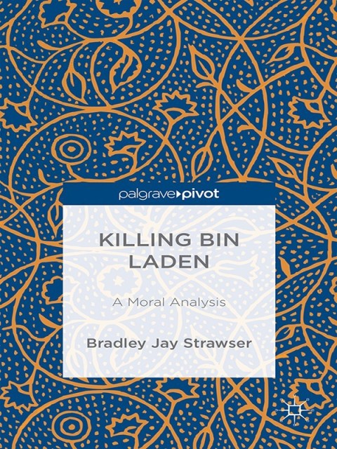 Cover image for book Killing bin Laden: A Moral Analysis