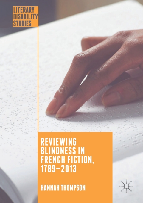 Cover image for book Reviewing Blindness in French Fiction, 1789–2013