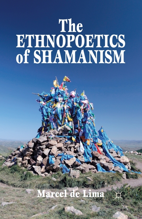 Cover image for book The Ethnopoetics of Shamanism