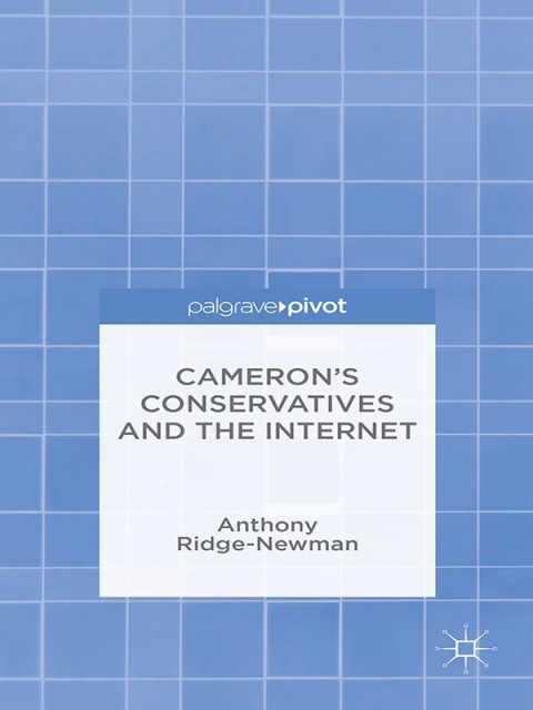 Cover image for book Cameron’s Conservatives and the Internet
