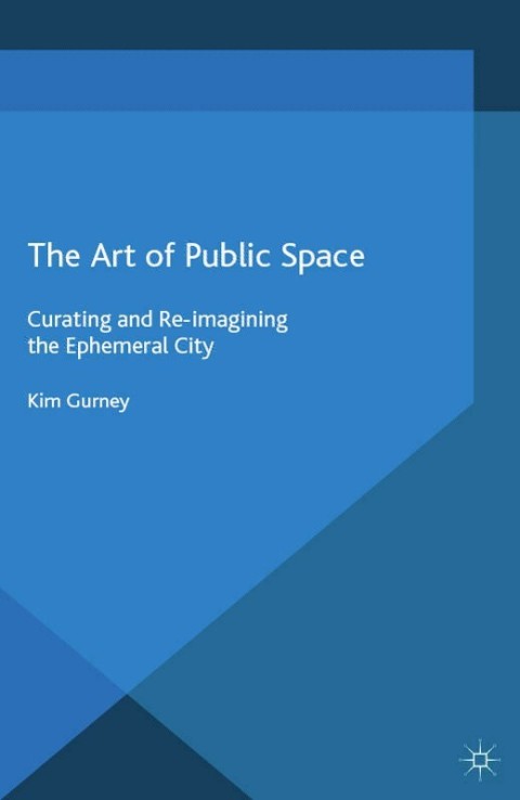 Cover image for book The Art of Public Space