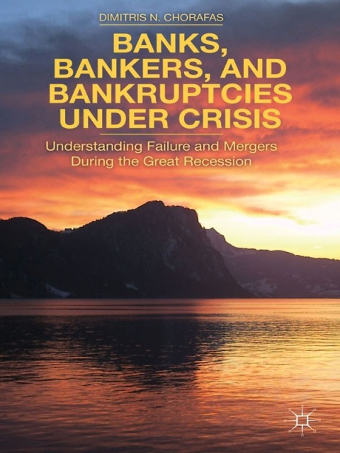 Cover image for book Banks, Bankers, and Bankruptcies Under Crisis