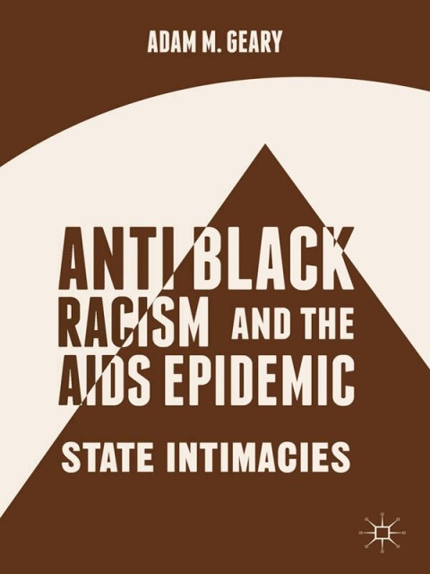 Cover image for book Antiblack Racism and the AIDS Epidemic